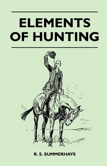 Elements of Hunting Summerhays R. S.
