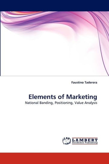 Elements of Marketing Faustino Taderera