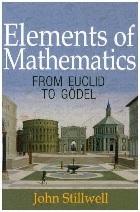 Elements of Mathematics Stillwell John