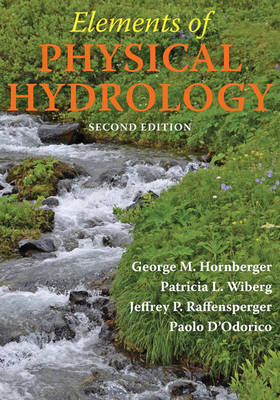 Elements of Physical Hydrology Hornberger George M., Wiberg Patricia L., Raffensperger Jeffrey P., D'odorico Paolo