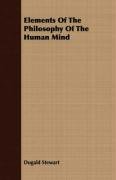 Elements Of The Philosophy Of The Human Mind Stewart Dugald