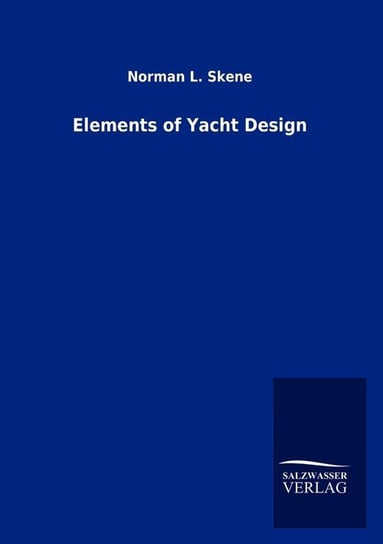 Elements of Yacht Design Skene Norman L.