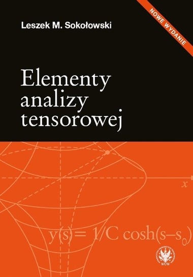 Elementy analizy tensorowej Sokołowski Leszek M.