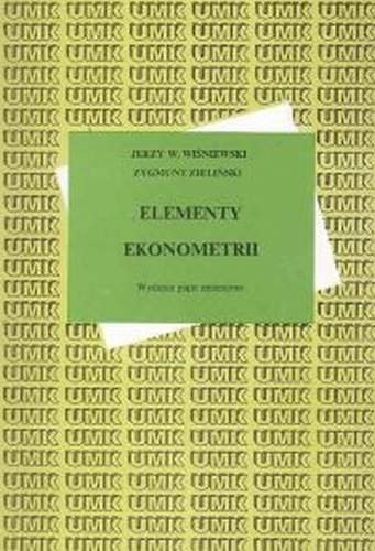 Elementy ekonometrii Zieliński Zygmunt
