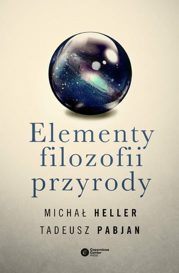 Elementy filozofii przyrody Heller Michał, Pabjan Tadeusz