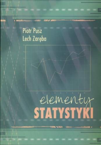 Elementy statystyki Zaręba Lech, Pusz Piotr