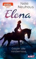 Elena - Ein Leben für Pferde 1: Gegen alle Hindernisse Neuhaus Nele