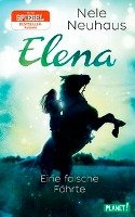 Elena - Ein Leben für Pferde 6: Eine falsche Fährte Neuhaus Nele