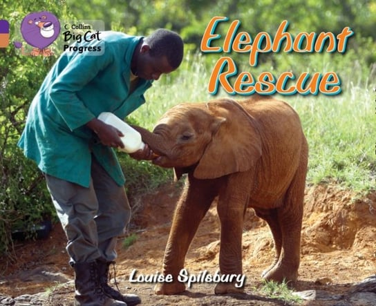 Elephant Rescue Louise Spilsbury