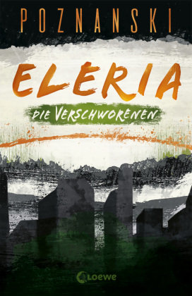 Eleria (Band 2) - Die Verschworenen Loewe Verlag