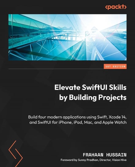 Elevate SwiftUI Skills by Building Projects - ebook epub Hussain Frahaan