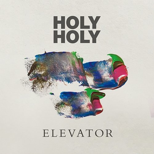 Elevator Holy Holy