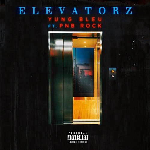 Elevatorz Yung Bleu feat. PnB Rock