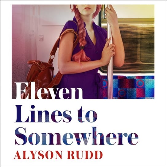 Eleven Lines to Somewhere Rudd Alyson