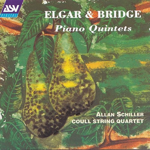 Elgar & Bridge: Piano Quintets Allan Schiller, Coull Quartet