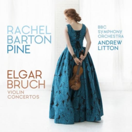 Elgar/Bruch: Violin Concertos BBC Symphony Orchestra, Pine Rachel Barton