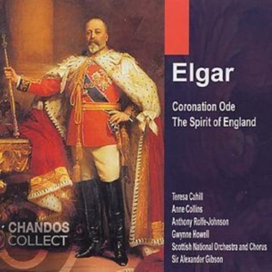 Elgar: Coronation Ode / The Spirit Of England Collins Anne