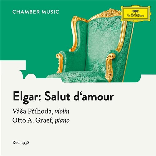 Elgar: Salut d'amour, Op. 12 Vása Prihoda, Otto Graef