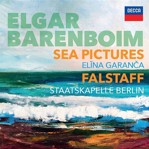 Elgar: Sea Pictures, Op. 37 - II. In Haven (Capri) Elīna Garanča, Staatskapelle Berlin, Daniel Barenboim