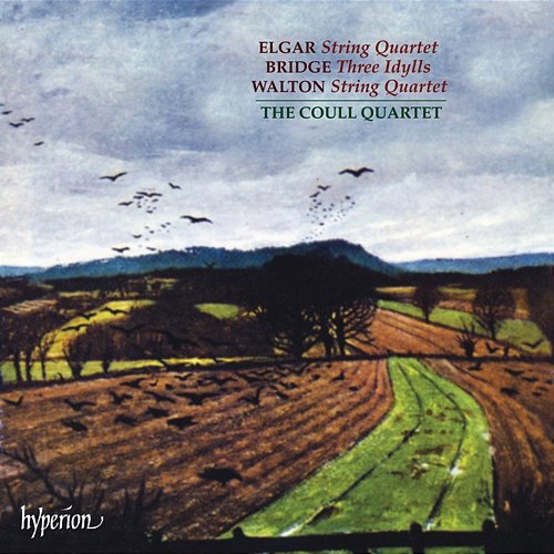 Elgar: String Quartet – Bridge: Idylls – Walton: String Quartet Coull Quartet