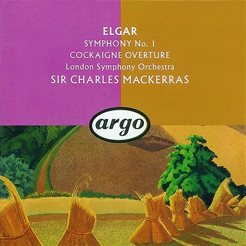 Elgar: Symphony No.1/Cockaigne (In London Town) - Concert Overture London Symphony Orchestra, Sir Charles Mackerras