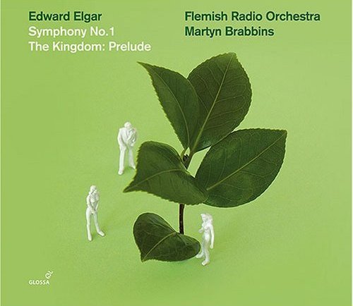Elgar: Symphony No. 1/ The Kingdom: Prelude Flemish Radio Orchestra