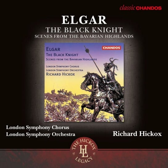 Elgar: The Black Knight London Symphony Chorus & Orchestra