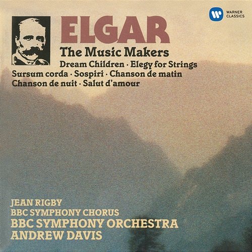 Elgar: The Music Makers & Orchestral Works Andrew Davis