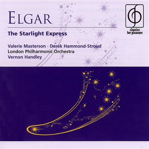 Elgar: The Starlight Express Vernon Handley, London Philharmonic Orchestra
