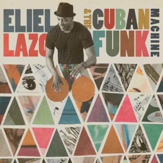Eliel Lazo & The Cuban Funk Machine Eliel Lazo & The Cuban Folk Machine