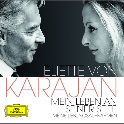 Eliette von Karajan - Mein Leben an seiner Seite Herbert Von Karajan