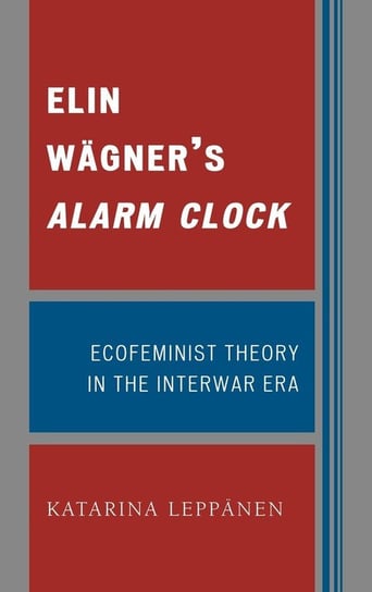 Elin Wägner's Alarm Clock Leppänen Katarina