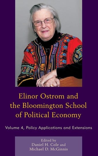 Elinor Ostrom and the Bloomington School of Political Economy Rowman & Littlefield Publishing Group Inc