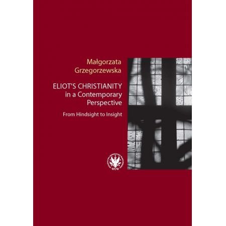Eliot`S Christianity In A Contemporary Perspective Confortime