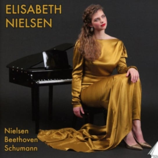 Elisabeth Nielsen: Nielsen/Beethoven/Schumann Various Artists