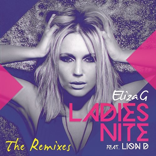 Eliza G Feat. Lion D (The Remixes) Eliza G feat. Lion D