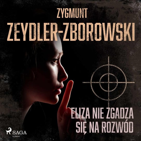 Eliza nie zgadza się na rozwód Zeydler-Zborowski Zygmunt