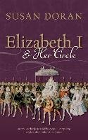 Elizabeth I and Her Circle Doran Susan