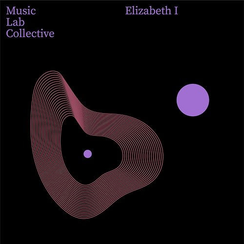 Elizabeth I (arr. piano) Music Lab Collective