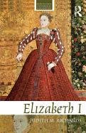 Elizabeth I Richards Judith M.