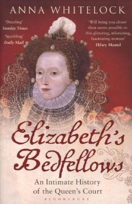 Elizabeth's Bedfellows Whitelock Anna
