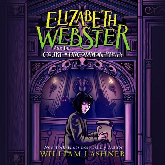 Elizabeth Webster and the Court of Uncommon Pleas Lashner William, Yuen Erin