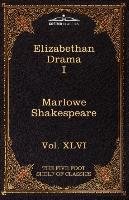 Elizabethan Drama I Shakespeare William, Marlowe Christopher