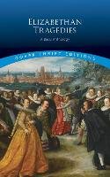 Elizabethan Tragedies Dover Publicationsinc.
