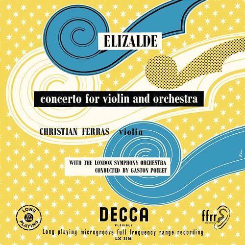 Elizalde: Violin Concerto; Encores (various) Christian Ferras, Pierre Barbizet, London Symphony Orchestra, Gaston Poulet