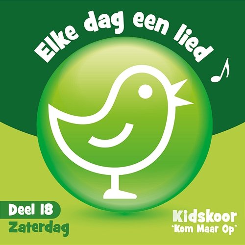 Elke Dag Een Lied Deel 18 Kidskoor Kom Maar Op
