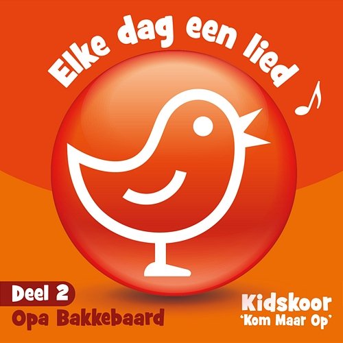 Elke Dag Een Lied Deel 2 Kidskoor Kom Maar Op