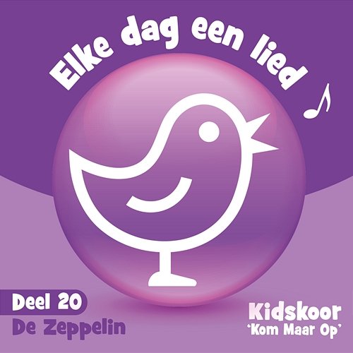 Elke Dag Een Lied Deel 20 Kidskoor Kom Maar Op