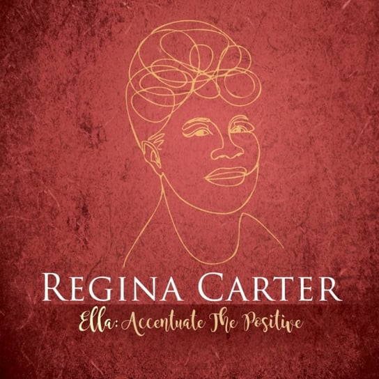 Ella: Accentuate the Positive Carter Regina