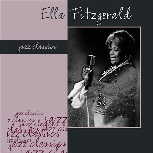 If You Can't Sing It You'll Have To Swing It Ella Fitzgerald